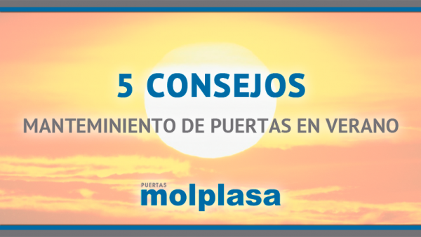 5 consejos de mantenimiento para tu puerta en verano 5 consejos de mantenimiento para tu puerta en verano