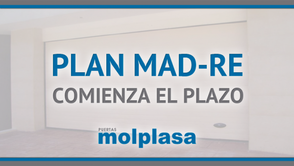 PLAN MAD-RE COMIENZA EL PLAZO PLAN MAD-RE COMIENZA EL PLAZO