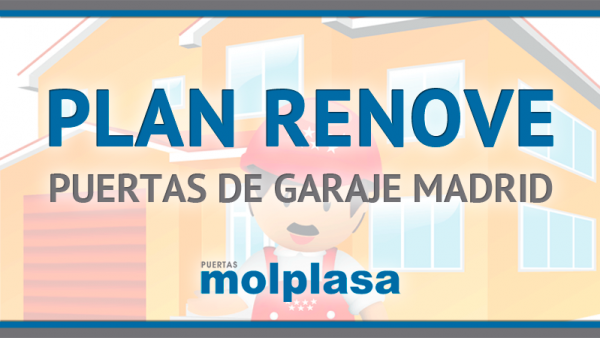 PLAN RENOVE PUERTAS GARAJE MADRID PLAN RENOVE PUERTAS GARAJE MADRID