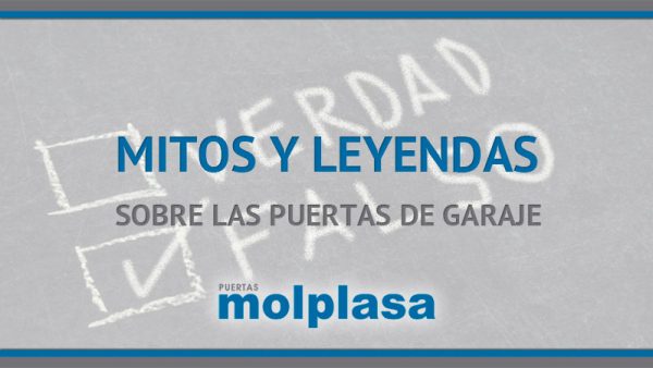 MITOS Y LEYENDAS SOBRE LAS PUERTAS DE GARAJE AUTOMÁTICAS puerta garaje