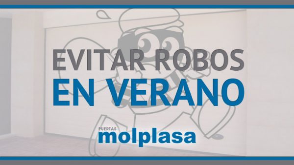 EVITAR ROBOS EN VERANO EVITAR ROBOS EN VERANO