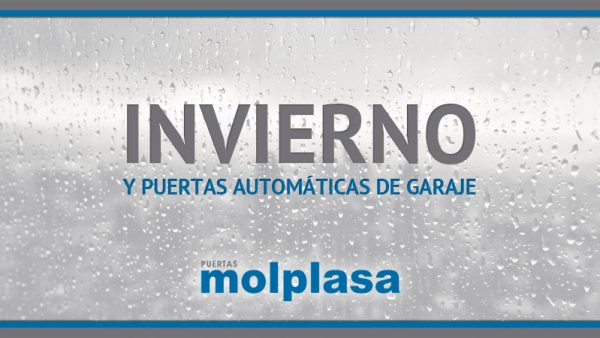 INVIERNO Y PUERTAS AUTOMÁTICAS DE GARAJE INVIERNO Y PUERTAS AUTOMÁTICAS DE GARAJE